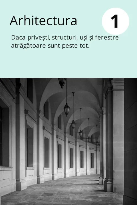 1) Arhitectura    Daca privești, structuri, uși și ferestre atrăgătoare sunt peste tot.